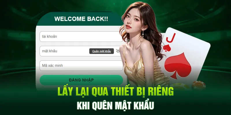 Lấy lại qua thiết bị riêng khi quên mật khẩu